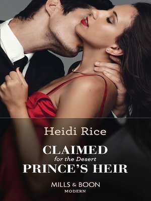 cover image of Claimed For the Desert Prince's Heir